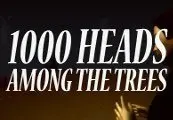 1,000 Heads Among the Trees — Steam, Standard