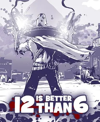 Jaquette de 12 is Better Than 6 — jeu PC (Steam)