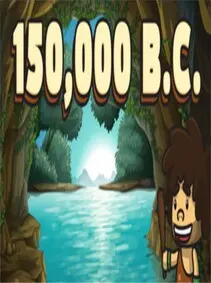 150,000 B.C. — Steam, Standard