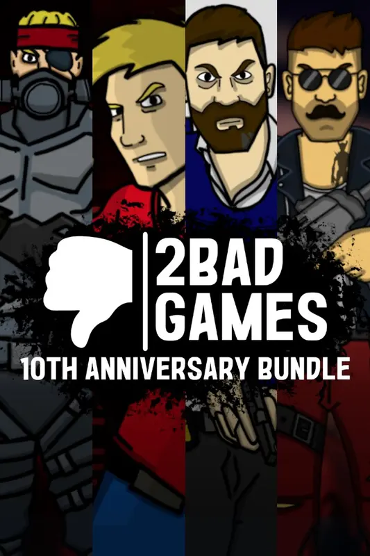 2BAD GAMES - 10th Anniversary Bundle — Xbox Live, Anniversary Bundle
