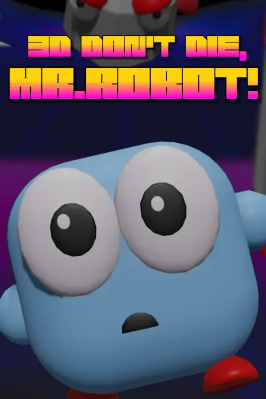 3D Don't Die Mr Robot — Steam, Standard