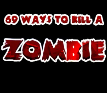 69 Ways to Kill a Zombie — Steam, Standard