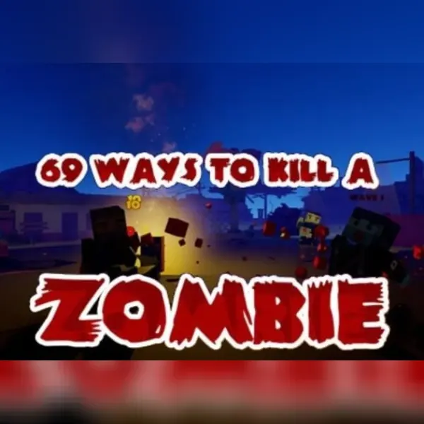 69 Ways to Kill a Zombie [VR] — Steam, Standard
