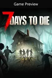 7 Days to Die - Console Edition (Game Preview) — Xbox Live, Standard