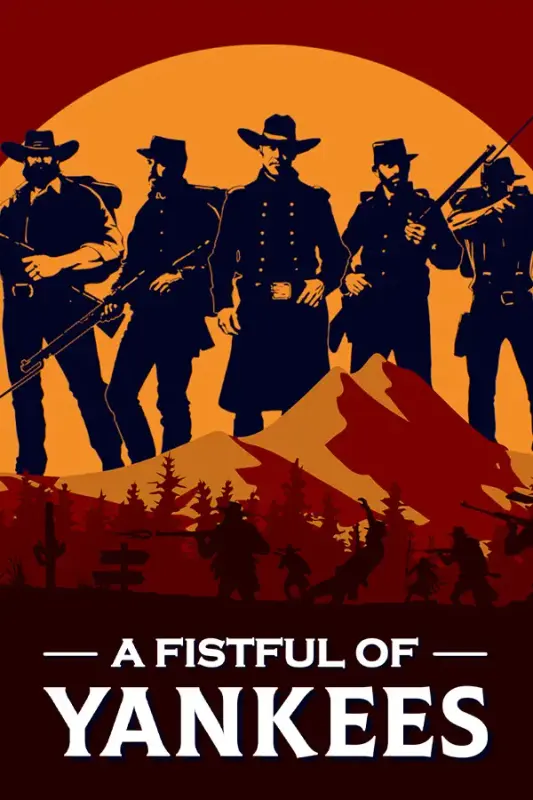 A Fistful of Yankees — Steam, Standard