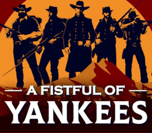 A Fistful Of Yankees — Steam, Standard