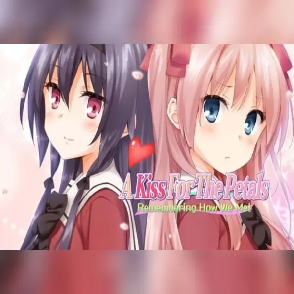 A Kiss for the Petals: Remembering How We Met — Steam, Standard