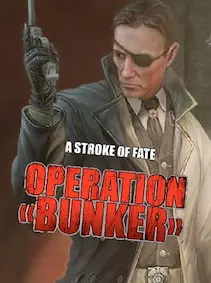 A Stroke of Fate: Operation Bunker — Steam, Standard