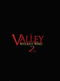 A Valley Without Wind 2 — Steam, Standard