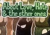 About Love, Hate and the other ones — Steam, Standard