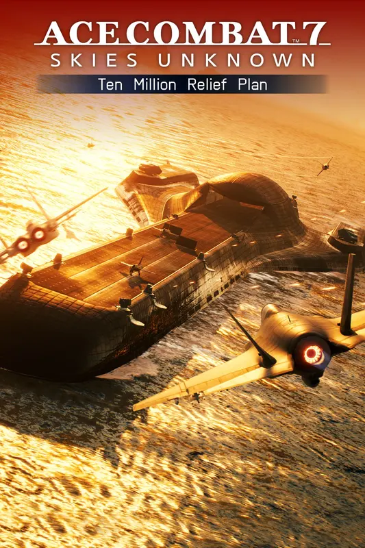 ACE COMBAT™ 7: SKIES UNKNOWN – Ten Million Relief Plan (DLC) — Xbox Live, Standard