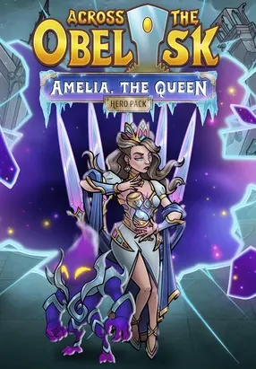 Across the Obelisk: Amelia, the Queen (DLC) — Steam, Standard