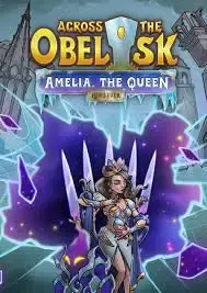 Across the Obelisk Amelia the Queen DLC — Steam, Standard