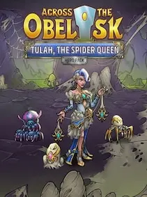 Across the Obelisk: Tulah, the Spider Queen — Steam, Standard