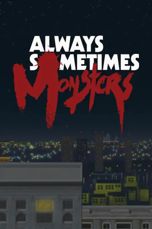 Always Sometimes Monsters — Steam, Standard