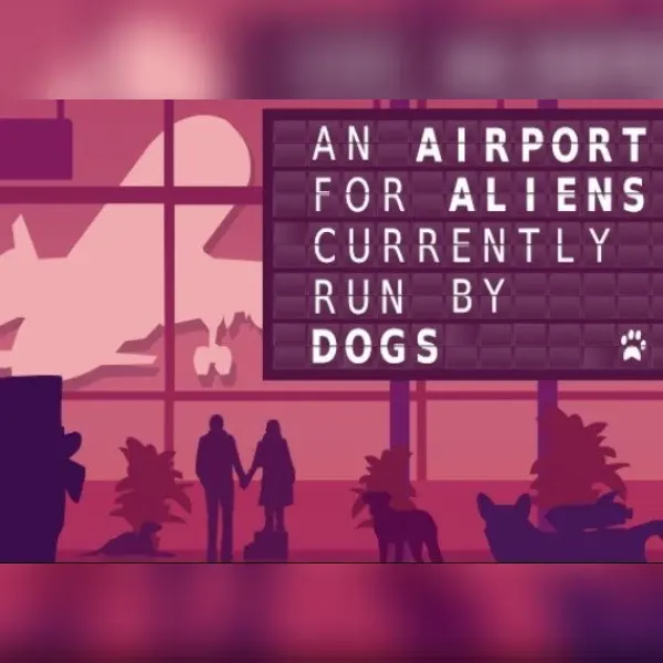 An Airport for Aliens Currently Run By Dogs — Steam, Standard
