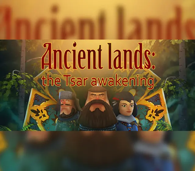 Ancient lands: the Tsar awakening — Steam, Standard