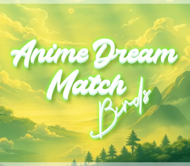 Anime Dream Match: Birds — Steam, Standard