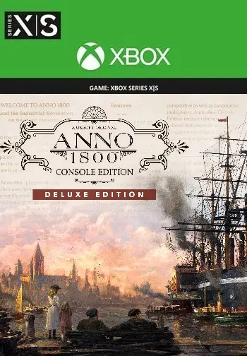 Anno 1800 Console Edition - Deluxe — Xbox Series X|S, Deluxe