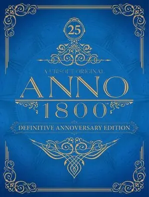 Anno 1800 - Édition Definitive Annoversary — Ubisoft Connect, Annoversary Edition