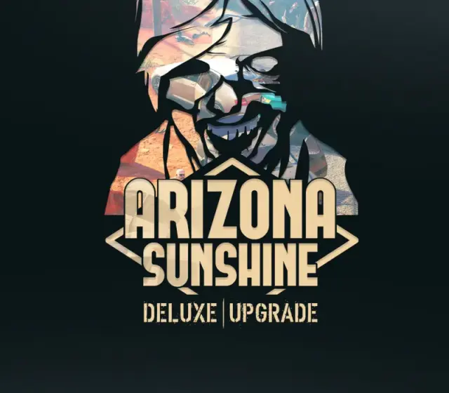 Arizona Sunshine - Deluxe Upgrade DLC — Steam, Standard