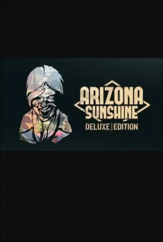 Arizona Sunshine VR Deluxe Edition — Steam, Deluxe Edition