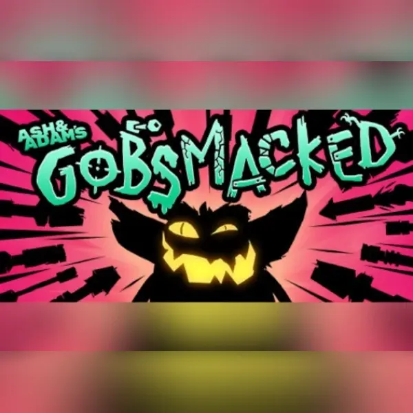 Ash & Adam's GOBSMACKED — Steam, Standard