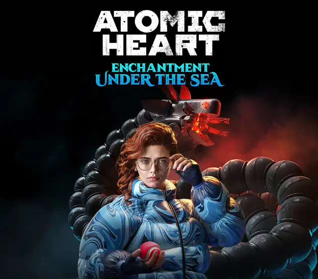 Atomic Heart - Enchantment Under the Sea DLC — Steam, Standard