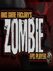 Axis Game Factory + Zombie FPS Player — Steam, Standard