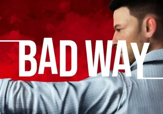 Bad Way EN/DE/FR/IT/JA/RU/ZH/TR — Steam, Standard