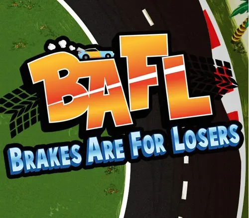 BAFL - Brakes Are For Losers — Steam, Standard
