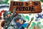 Bard to the Future — Steam, Standard