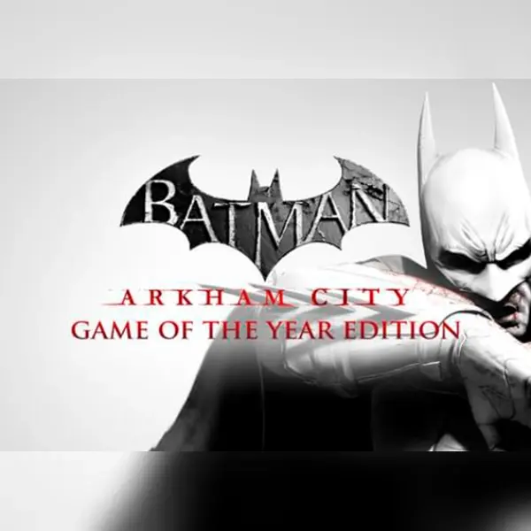 Batman: Arkham City Game of the Year Edition — Steam, Game of the Year Edition