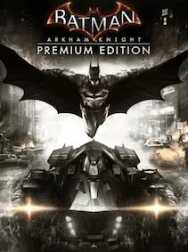 Batman: Arkham Knight | Premium Edition — Steam, Premium Edition
