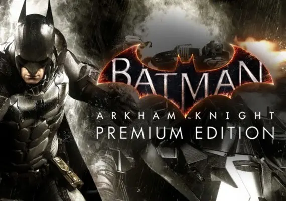 Batman: Arkham Knight Premium Edition EN — Steam, Premium Edition