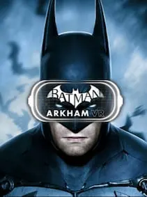 Batman: Arkham VR — Steam, Standard