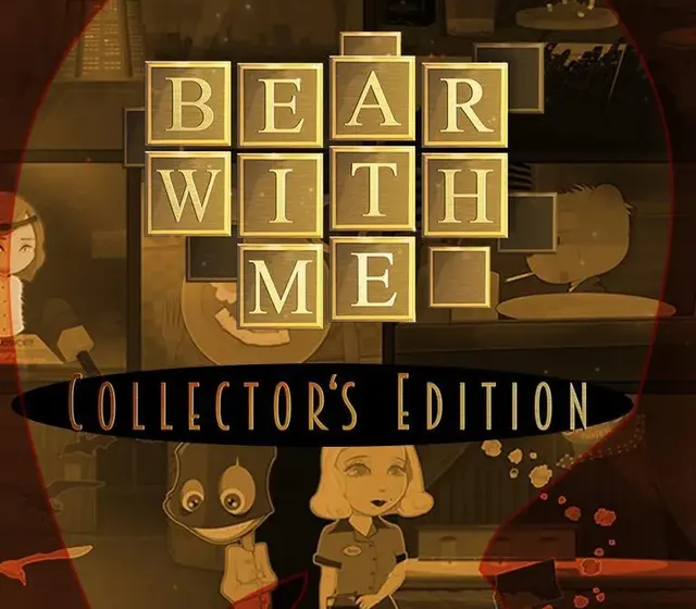 Bear With Me Collector's Edition — Steam, Collector's Edition