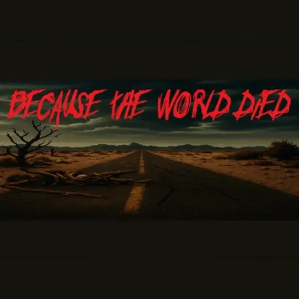 Because The World Died — Steam, Standard