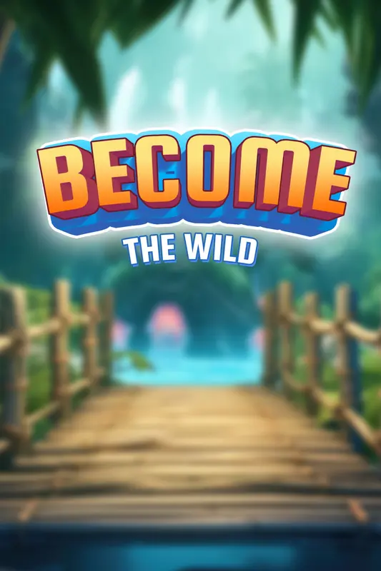 Become the Wild — Xbox Live / PC, Standard