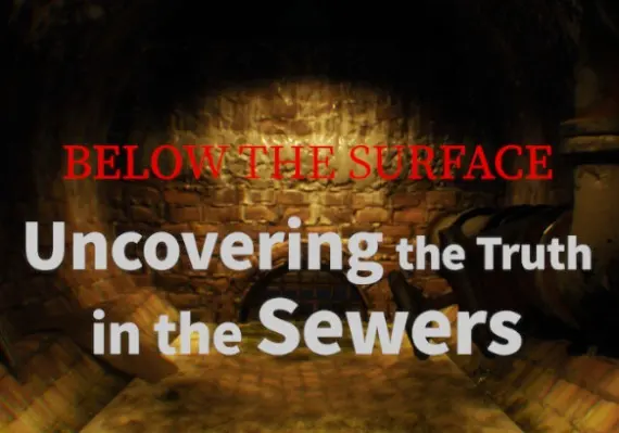 Below the Surface: Uncovering the Truth in the Sewers ZH — Steam, Standard