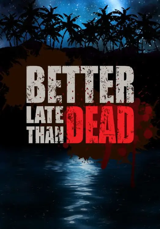 Better Late Than DEAD — Steam, Standard