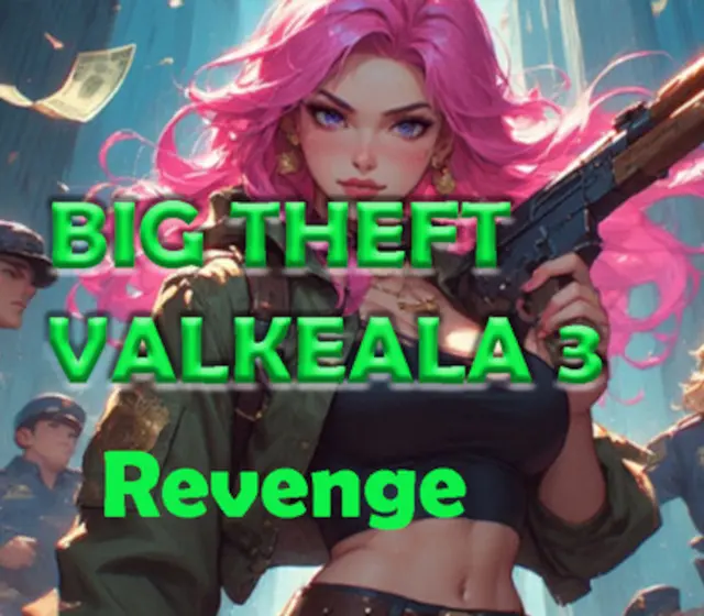 Big Theft Valkeala 3 Revenge — Steam, Standard