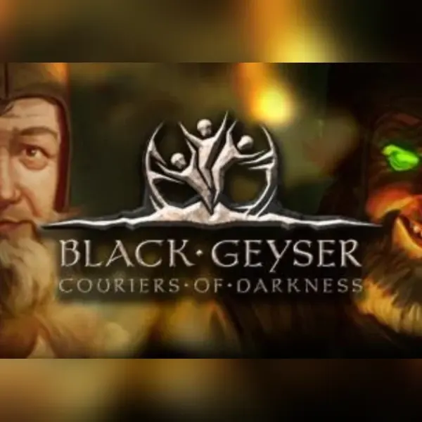 Black Geyser: Couriers of Darkness — Steam, Standard
