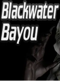 Blackwater Bayou VR — Steam, Standard