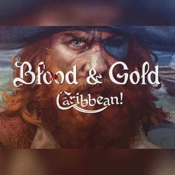 Blood and Gold: Caribbean! — Steam, Standard