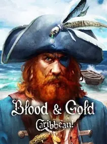 Blood and Gold: Caribbean! — Steam, Standard