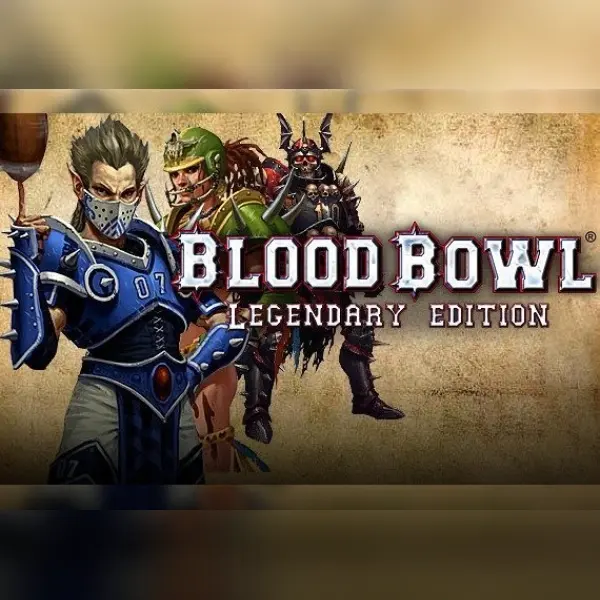 Blood Bowl: Legendary Edition — Steam, Legendary Edition