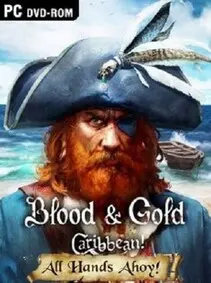 Blood & Gold: Caribbean! — Steam, Standard