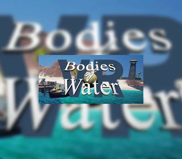 Bodies of Water VR — Steam, Standard