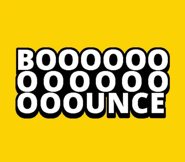 BOOOOOOOOOOOOOOOUNCE — Steam, Standard